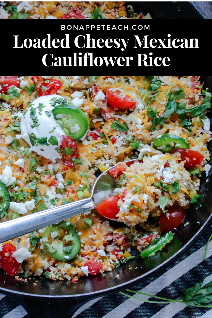 Loaded Cheesy Mexican Cauliflower Rice - Bonappeteach