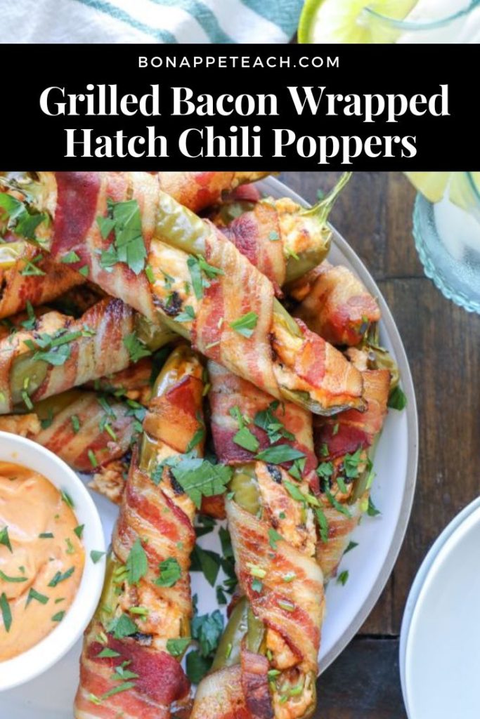 Grilled Bacon Wrapped Hatch Chili Poppers - Bonappeteach